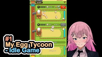 UNLOCK 100+ UNIQUE CHICKENS AND EARN MILLIONS | My Egg Tycoon - Idle Game | Part 1