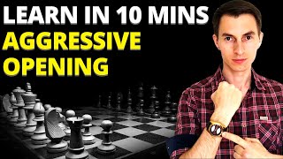 Learn This Aggressive Chess Opening in 10 Minutes! [Universal & Powerful]