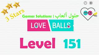 Love Balls level 151 | حل لعبة كرات الحب المرحلة رقم 151 screenshot 2