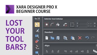 How to restore your toolbars in Xara Designer Pro X | Restore Toolbars and Galleries