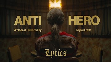 Taylor Swift - Anti-Hero (Lyric Video)