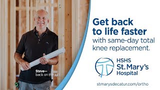 Get Back to Life Faster with Same-Day Total Knee Replacement | Steve Lewis