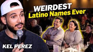 WEIRDEST Latino Names Ever | Kel Perez Crowd Work