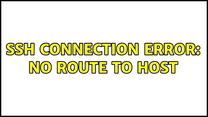 Ubuntu: SSH Connection Error: No route to host
