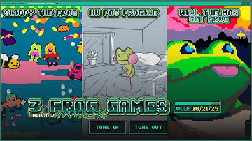 [10/21/25] 3 Frog Games: Slippy the Frog, Un Pas Fragile, Will the Man get Frog (& Frogun) (VOD)
