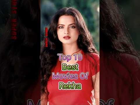 Top 10 Best Movies Of Rekha Bollywood Hindi Cinema