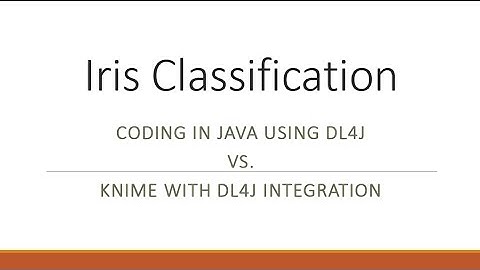 Deeplearning4j in Java vs. KNIME Analytics Platform