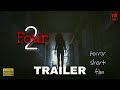 Four 2stranger is back  official trailer  horror  short film  tushar goyal 