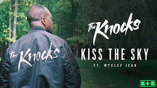 Video thumbnail of "The Knocks - Kiss The Sky feat. Wyclef Jean [Official Audio]"