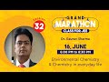 Session-32: Environmental Chemistry &amp; Chemistry in Everyday life by Dr. Gaurav Sharma