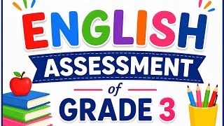English Assessment Grade 3 Part 1 Practice Worksheet