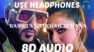 Baawla (8d Audio) Badshah Uchana New Punjabi songs 2022 #8d_tape