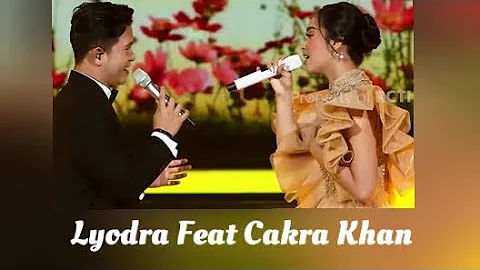Lyodra feat Cakra Khan - Seluruh Cinta (Lirik)