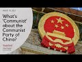 What’s ‘Communist’ about the Communist Party of China? | Jude Blanchette