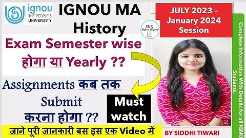 IGNOU July 2023 MA History|Exam Semester wise होंगे या Yearly?Assignment submit कब करना है??#ma2023