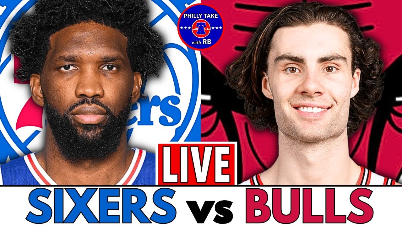 Philadelphia 76ers vs Chicago Bulls Live Stream Play-By-Play & Scoreboard