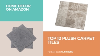 Top 12 Plush Carpet Tiles // Home Decor On Amazon
