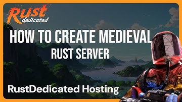 Create Medieval Rust Server