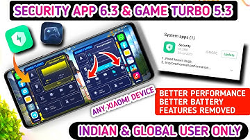 Official🇮🇳 MIUI 12.5 & MIUI 13 NEW SECURITY APP 6.3 STABLE UPDATE, GAME TURBO 5.3 & FEATURES REMOVE