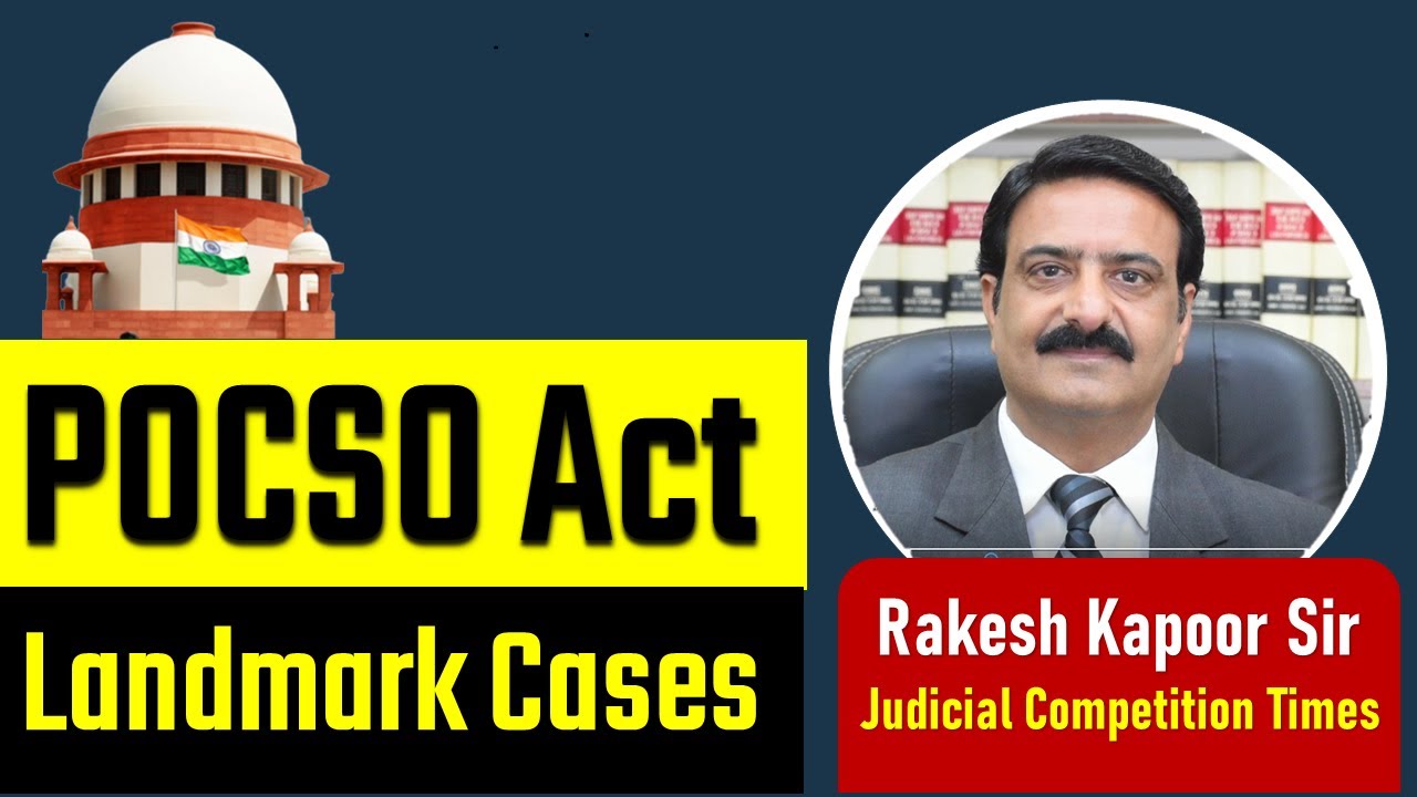 POCSO Act Landmark Judgment Pocso Act Important Cases Pocso Supreme