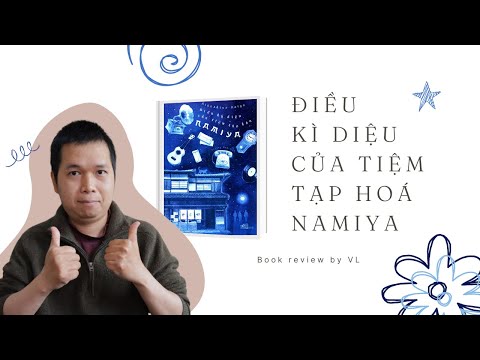 Video Điều kì diệu của tiệm tạp hoá Namiya I Sách nhân văn... - youtube