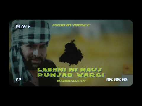 PUNJAB  (Labhni Ni Mauj Punjab Wargi)- Babbu Maan X Prod By Prince #music #punjabimusic #babbumaan