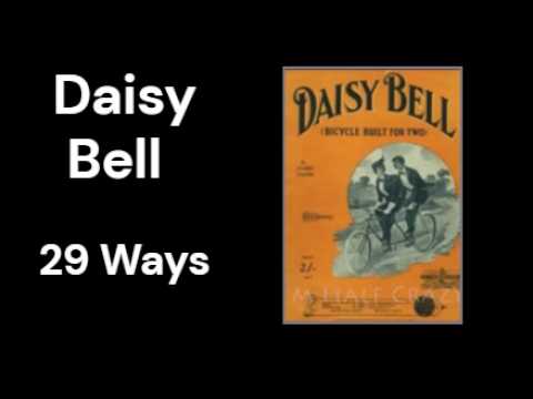 Daisy Bell 29 Ways