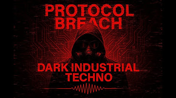 Protocol Breach: Dark Industrial Techno • Deep Work/Cyberpunk Focus Mix