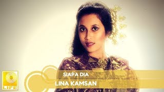 Lina Kamsan - Siapa Dia (Official Audio)