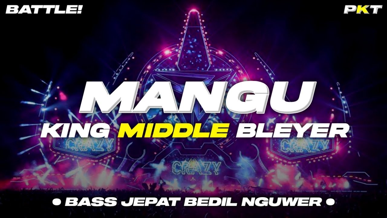 DJ MANGU - BASS JEPAT BEDIL NGUWER KING MIDDLE BLEYER | PASUKAN KURANG TURU