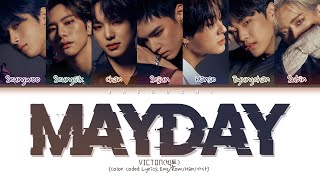 Video thumbnail of "VICTON (빅톤) "Mayday (메이데이)" (Color Coded Lyrics Eng/Rom/Han/가사)"