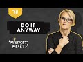 #MindsetReset Day 30: #DoItAnyway | Mel Robbins