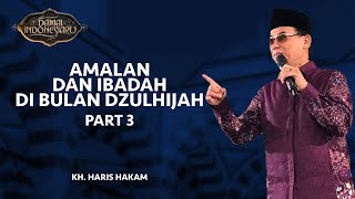 Download lagu Amalan dan Ibadah di Bulan Dzulhijah - Part 3 | Damai Indonesiaku