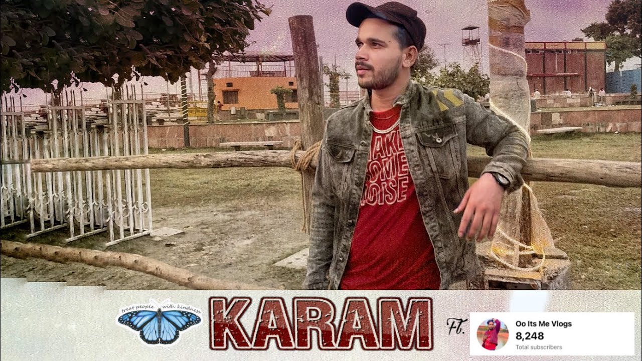 KARAM - RAP SONG | SULTAN ALIS - Ft. Oo Its Me Vlogs - YouTube