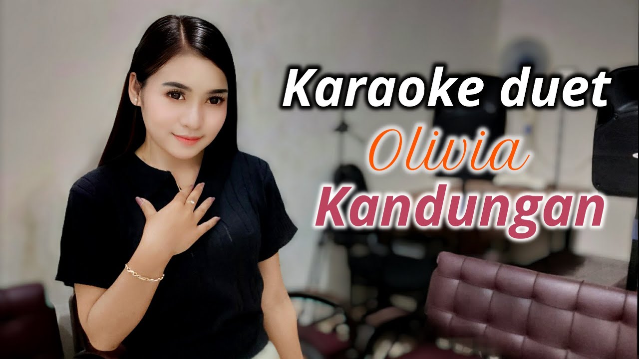 Kandungan Karaoke duet Olivia