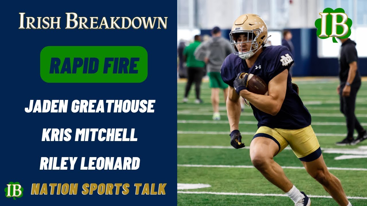 Rapid Fire: Jaden Greathouse, Kris Mitchell, Riley Leonard On Elko, Marcus Freeman On Crowd Noise