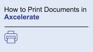 How to Print Documents in Axcelerate