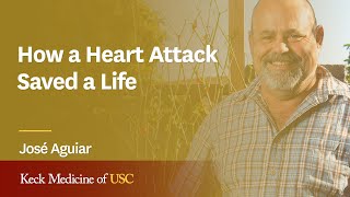 How A Heart Attack Saved A Life Keck Medicine Of Usc