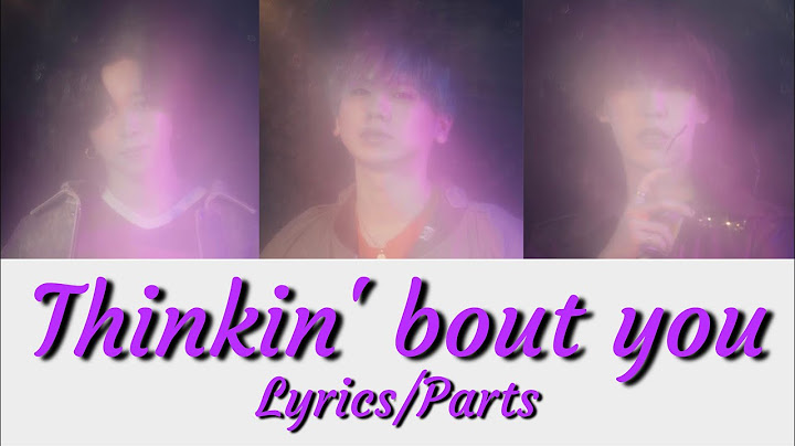 ShowMinorSavage | Thinkin' bout you (歌詞/パート割)(Lyrics/Parts)