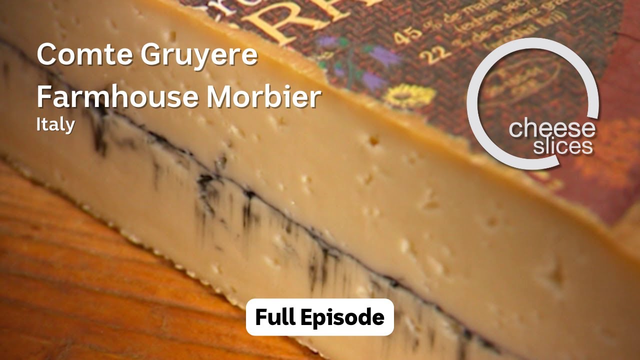 Граф Грюйер и фермерский дом Морбье — Италия — сырные ломтики с Уиллом Стаддом