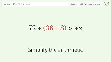 Solving Linear Inequalities: 72+(36-8) is Greater Than +x
