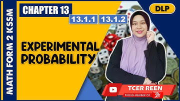 13.1.1 - 13.1.2 EXPERIMENTAL PROBABILITY | MATHEMATICS FORM 2 DLP  #AkademiYoutuber #kitabantukita