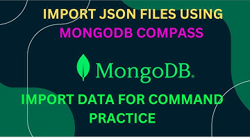 IMPORT JSON FILES || USING MONGODB COMPASS || FROM GITHUB SAMPLE DATA