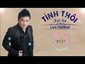 Tình Thôi Xót Xa - Lam Trường [Official Music]