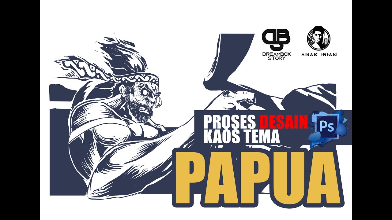 Proses Desain  Kaos  Tema  Papua dengan Photoshop YouTube