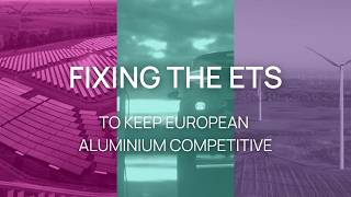 Fixing the ETS: to Keep European Aluminium Competitive