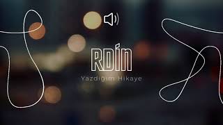 Rdin - Yazdığım Hikaye