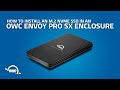 How to Install an M.2 NVMe SSD in an OWC Envoy Pro SX Enclosure
