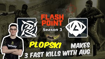 Plopski makes 3 fast kills with AUG, NIP vs Anonymo, Flashpoint 3