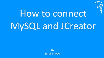 MySQL | How to connect MySQL and JCreator